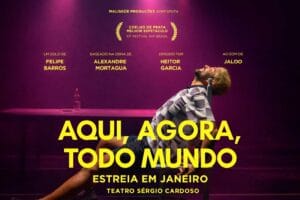 “Aqui, Agora, Todo Mundo” em SP: o solo premiado que transforma memória, música e presença em cena
